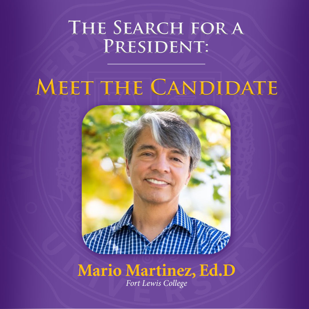 The Search for a President: Mario Martinez, Ph.D.