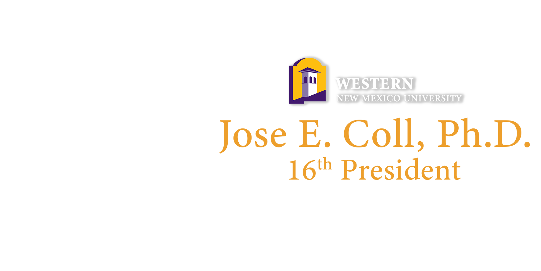 Jose E. Coll Ph.D. - 16th president of WNMU