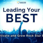 Leading Your Best: How to Motivate and Grow Rockstar Employees