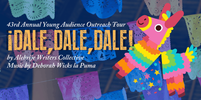 Creede Repertory Theater, ¡Dale, Dale, Dale!